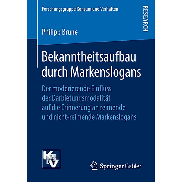 Forschungsgruppe Konsum und Verhalten / Bekanntheitsaufbau durch Markenslogans, Philipp Brune