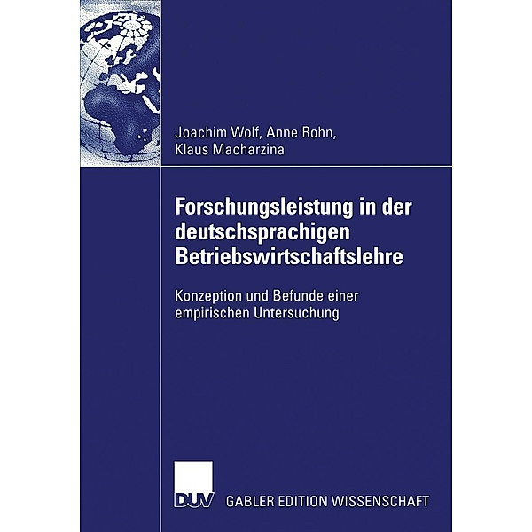 Forschungsleistung in der deutschsprachigen Betriebswirtschaftslehre, Joachim Wolf, Anne Susann Rohn, Klaus Macharzina