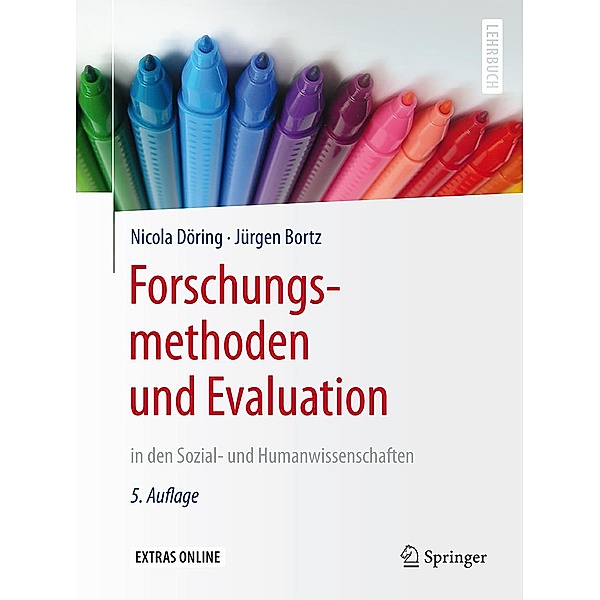 Forschungsmethoden und Evaluation in den Sozial- und Humanwissenschaften / Springer-Lehrbuch, Nicola Döring, Jürgen Bortz