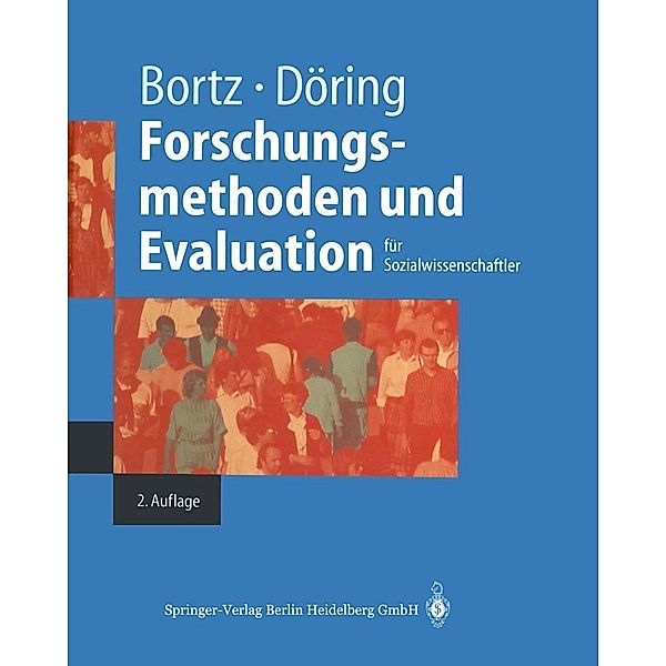 Forschungsmethoden und Evaluation / Springer-Lehrbuch, Jürgen Bortz, Nicola Döring