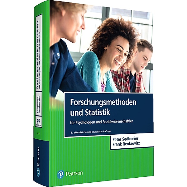 Forschungsmethoden und Statistik für Psychologen und Sozialwissenschaftler, Peter Sedlmeier, Frank Renkewitz