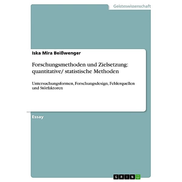 Forschungsmethoden und Zielsetzung: quantitative/ statistische Methoden, Iska Mira Beißwenger