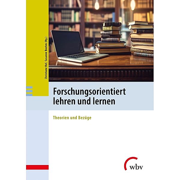 Forschungsorientiert lehren und lernen