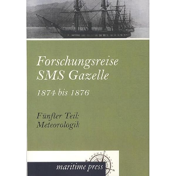 Forschungsreise SMS Gazelle 1874 bis 1876.Tl.5