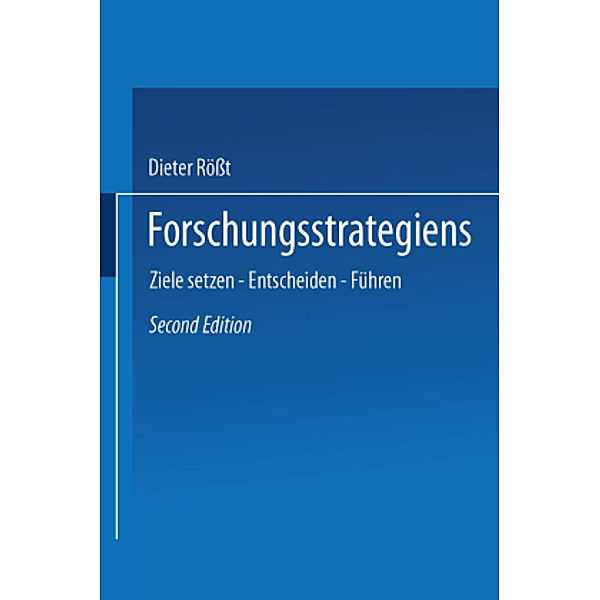 Forschungsstrategien, Dieter Röß