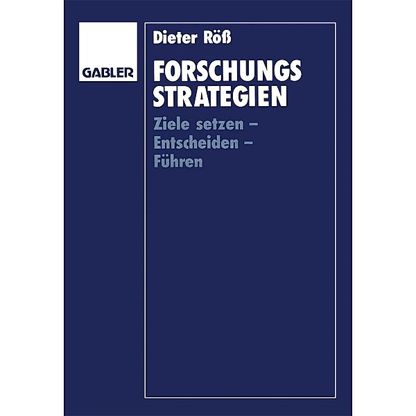 Forschungsstrategien, Dieter Röß