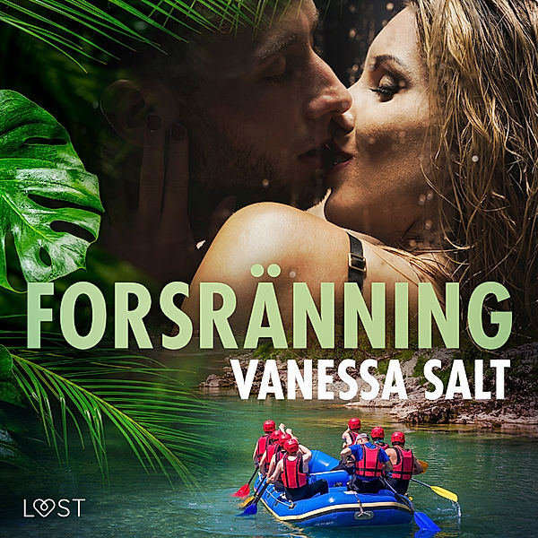 Forsränning - erotisk novell, Vanessa Salt