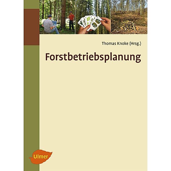 Forstbetriebsplanung, Thomas Knoke