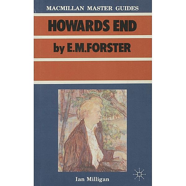 Forster: Howards End, Ian Milligan