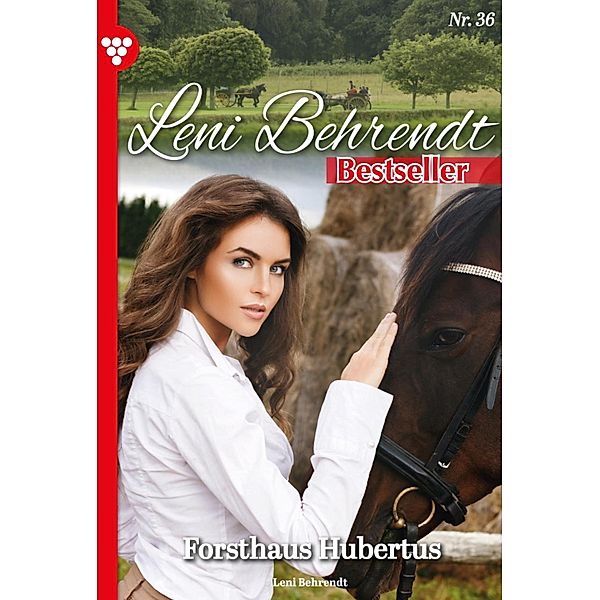 Forsthaus Hubertus / Leni Behrendt Bestseller Bd.36, Leni Behrendt