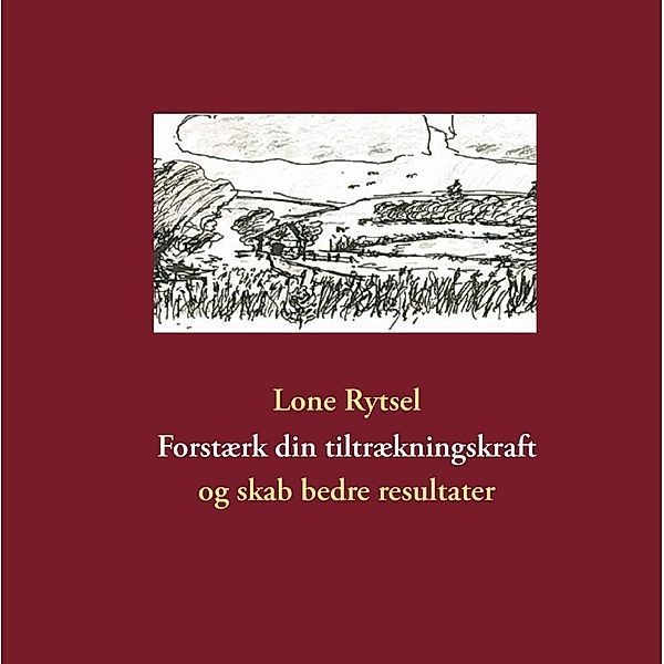 Forstærk din tiltrækningskraft, Lone Rytsel