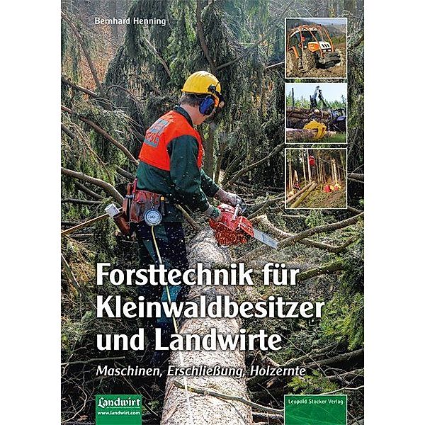 Forsttechnik für Kleinwaldbesitzer und Landwirte, Bernhard Henning