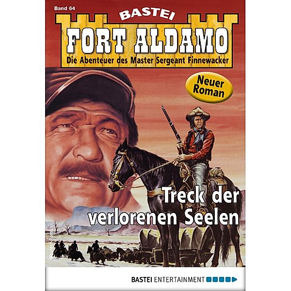 Fort Aldamo 64 - Western / Fort Aldamo Bd.64, Frank Callahan