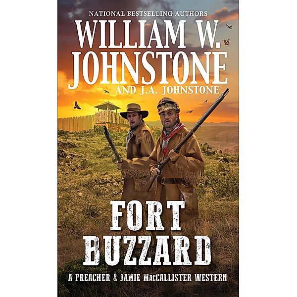 Fort Buzzard / A Preacher & MacCallister Western Bd.6, William W. Johnstone, J. A. Johnstone