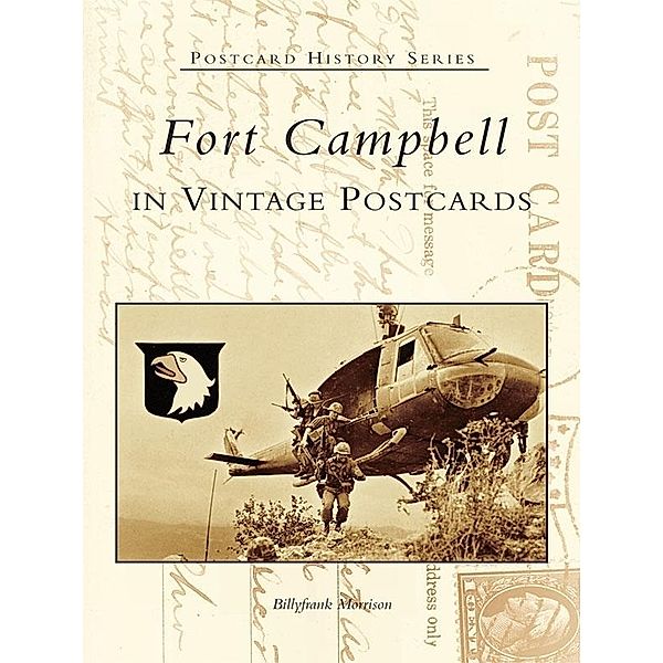 Fort Campbell in Vintage Postcards, Billyfrank Morrison