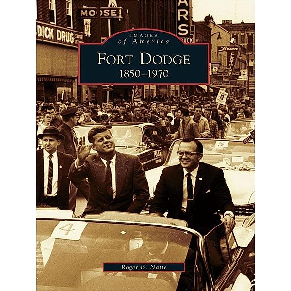 Fort Dodge, Roger B. Natte