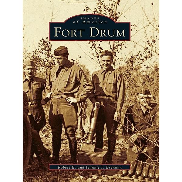 Fort Drum, Robert E. Brennan