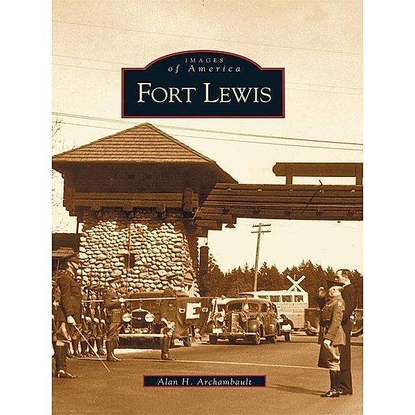 Fort Lewis, Alan H. Archambault