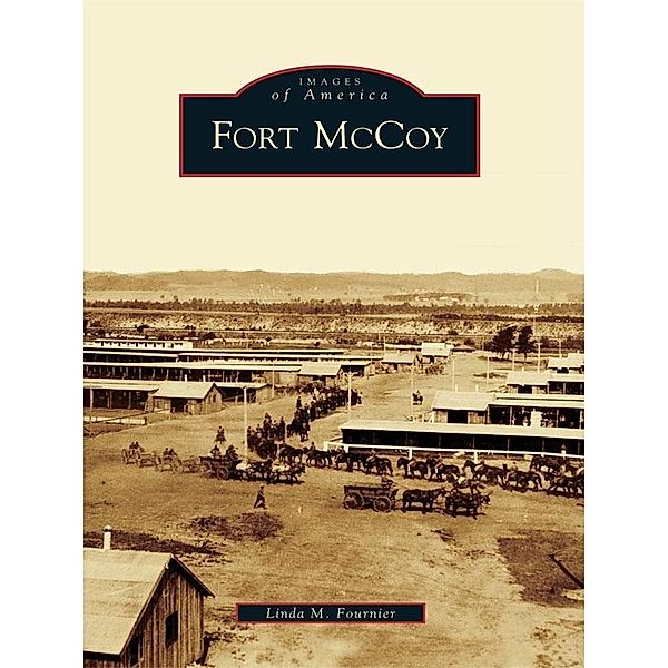 Fort McCoy, Linda M. Fournier