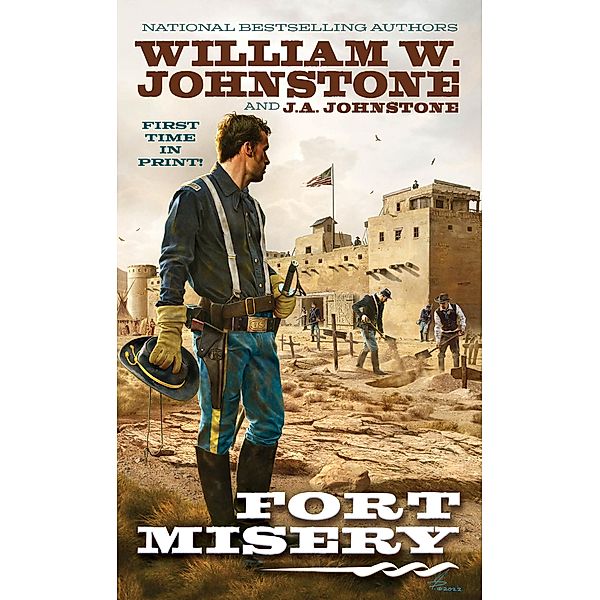 Fort Misery / Fort Misery Bd.1, William W. Johnstone, J. A. Johnstone