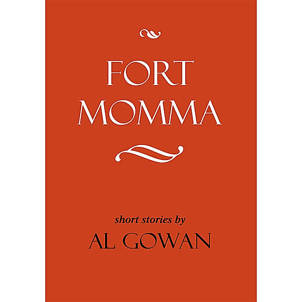 Fort Momma, Al Gowan