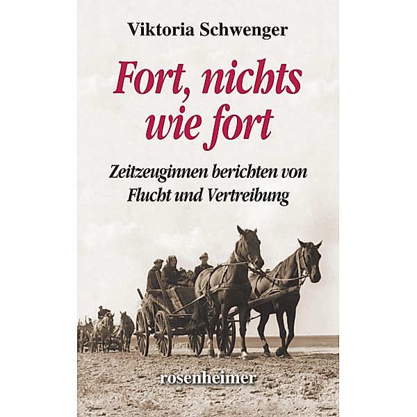 Fort, nichts wie fort, Viktoria Schwenger