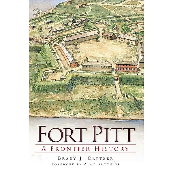 Fort Pitt, Brady J. Crytzer