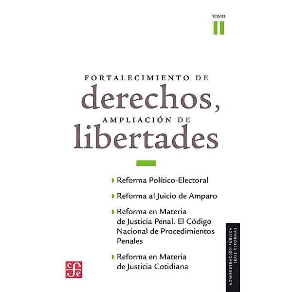 Fortalecimiento de derechos, ampliación de libertades, II / Administración Pública