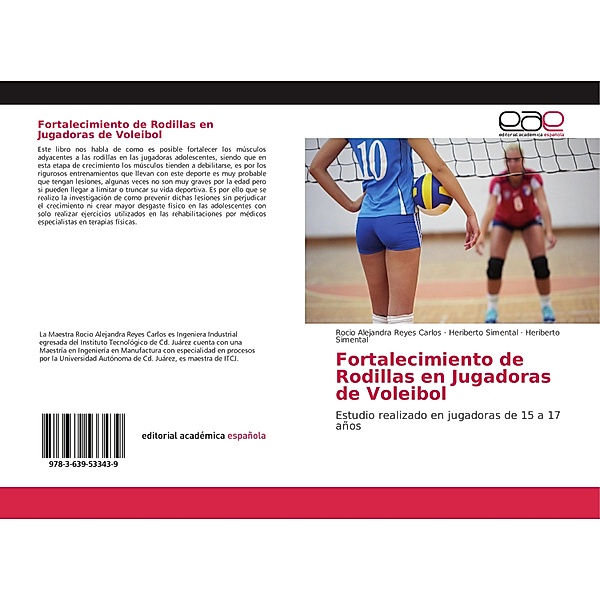 Fortalecimiento de Rodillas en Jugadoras de Voleibol, Rocio Alejandra Reyes Carlos, Heriberto Simental