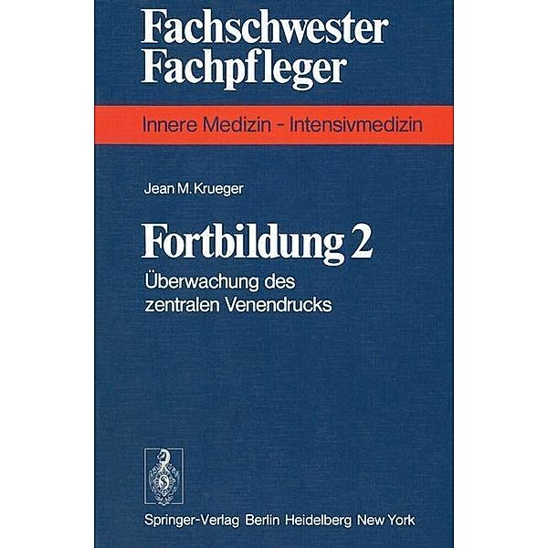 Fortbildung 2 / Fachschwester - Fachpfleger, J. M. Krüger