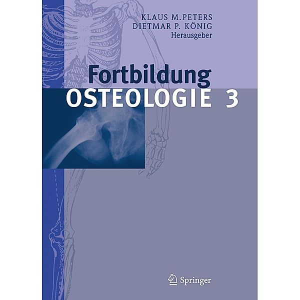 Fortbildung Osteologie 3 / Fortbildung Osteologie Bd.3, DietmarP. König, KlausM. Peters