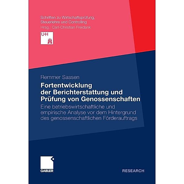 Fortentwicklung der Berichterstattung und Prüfung von Genossenschaften / Schriften zu Wirtschaftsprüfung, Steuerlehre und Controlling, Remmer Sassen