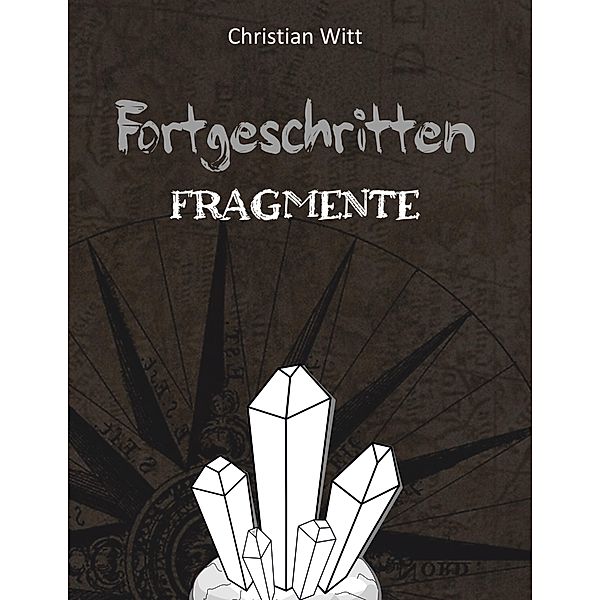 Fortgeschritten: Fragmente, Christian Witt