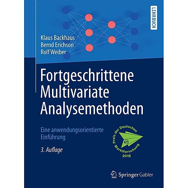 Fortgeschrittene Multivariate Analysemethoden, Klaus Backhaus, Bernd Erichson, Rolf Weiber