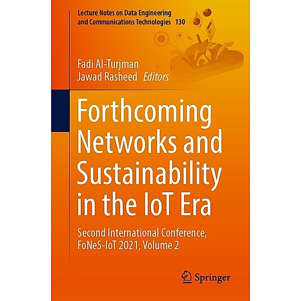 Forthcoming Networks and Sustainability in the IoT Era / Lecture Notes on Data Engineering and Communications Technologies Bd.130