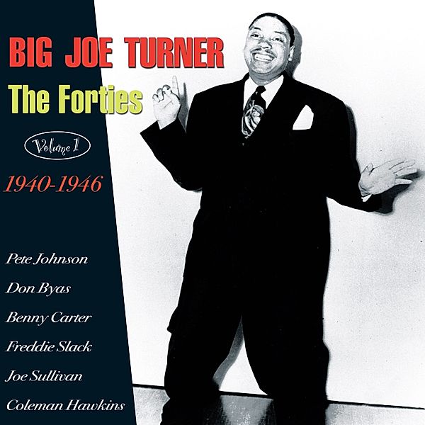 Forties Vol.1 40-46, Big Joe Turner