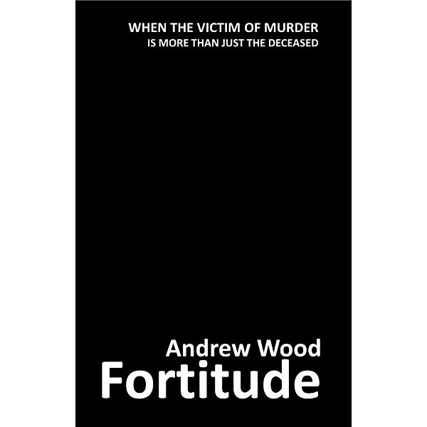 Fortitude, Andrew Wood
