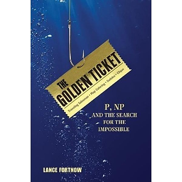 Fortnow, L: Golden Ticket, Lance Fortnow