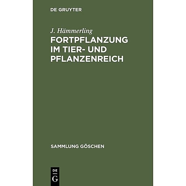 Fortpflanzung im Tier- und Pflanzenreich, J. Hämmerling