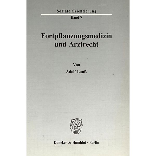 Fortpflanzungsmedizin und Arztrecht., Adolf Laufs