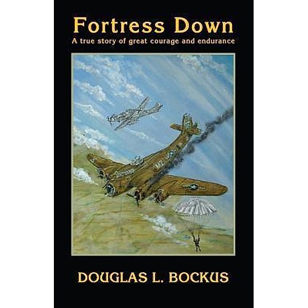 Fortress Down, Douglas L. Bockus