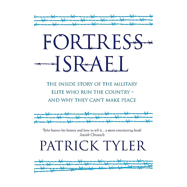 Fortress Israel, Patrick Tyler
