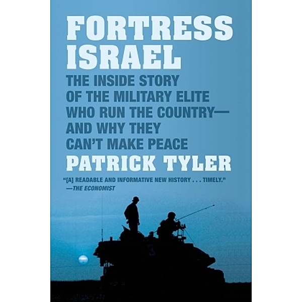 Fortress Israel, Patrick Tyler