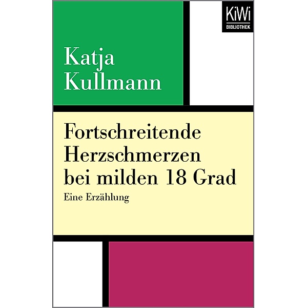 Fortschreitende Herzschmerzen bei milden 18 Grad, Katja Kullmann
