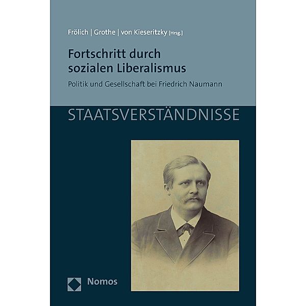 Fortschritt durch sozialen Liberalismus / Staatsverständnisse Bd.151