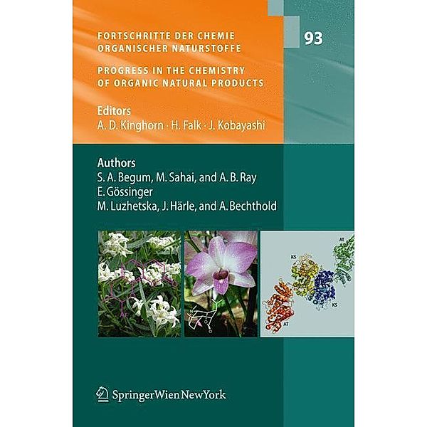 Fortschritte der Chemie organischer Naturstoffe / Progress in the Chemistry of Organic Natural Products, Vol. 93, Sajeli A. Begum, Johannes Härle, Mahendra Sahai, Edda Gössinger, Anil B. Ray, Marta Luzhetska