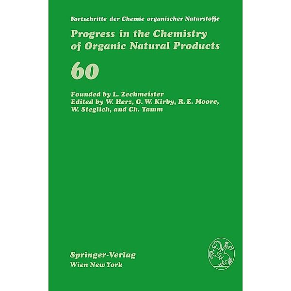 Fortschritte der Chemie organischer Naturstoffe / Progress in the Chemistry of Organic Natural Products / Fortschritte der Chemie organischer Naturstoffe Progress in the Chemistry of Organic Natural Products Bd.60