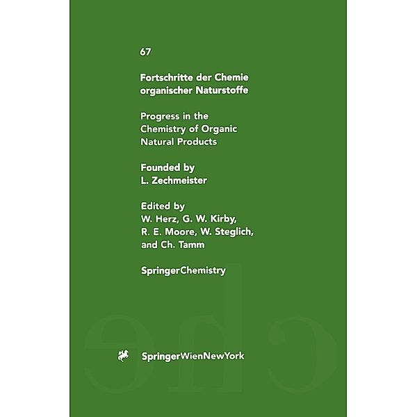 Fortschritte der Chemie organischer Naturstoffe / Progress in the Chemistry of Organic Natural Products / Fortschritte der Chemie organischer Naturstoffe Progress in the Chemistry of Organic Natural Products Bd.67