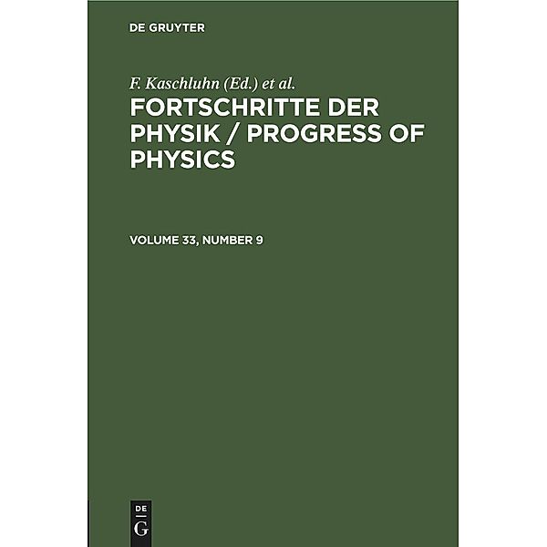 Fortschritte der Physik / Progress of Physics. Volume 33, Number 9