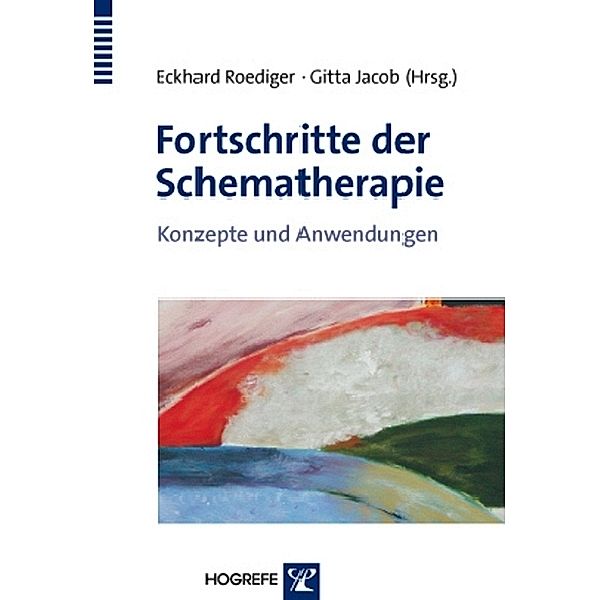 Fortschritte der Schematherapie, Gitta Jacob, Eckhard Roediger